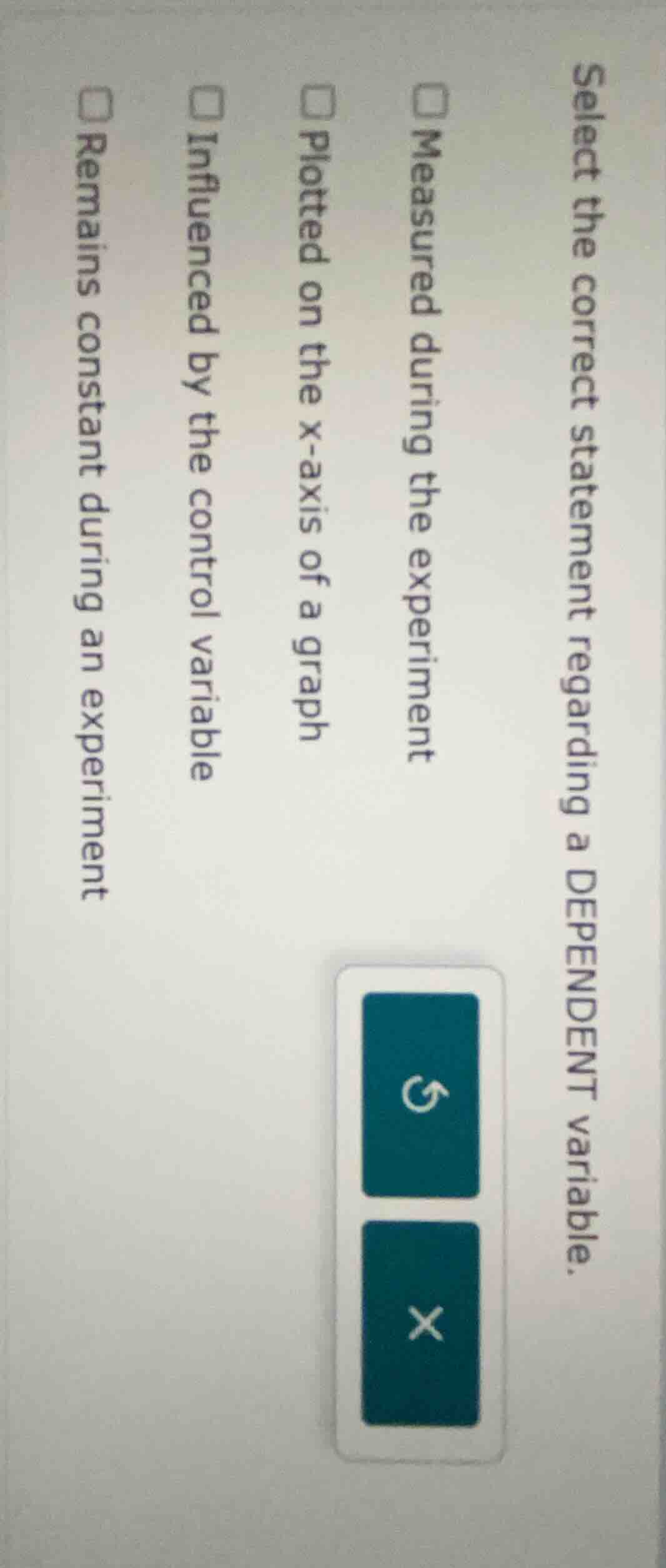 select the correct statement regarding a dependent variable.□measured d…