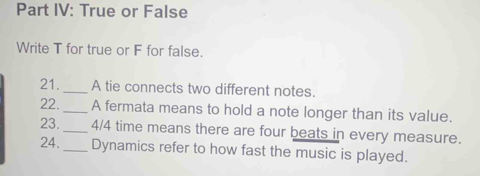 part iv: true or false write t for true or f for false. 21. ___ a tie c…