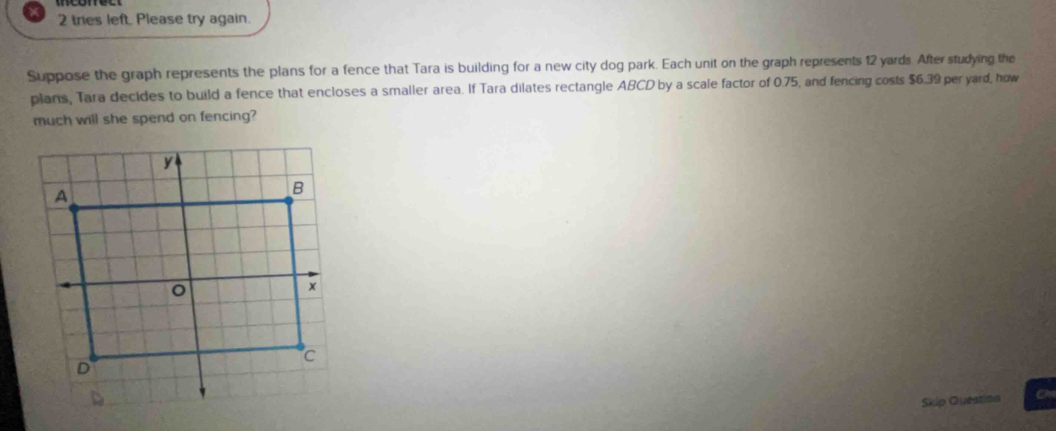 incorrect 2 tries left. please try again. suppose the graph represents …