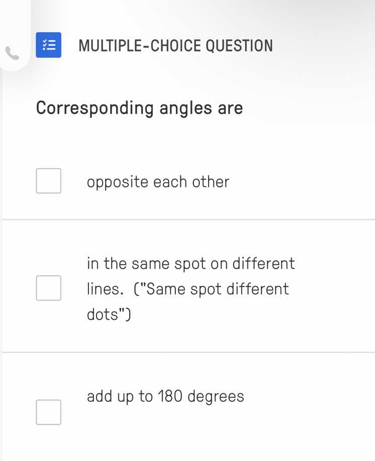 multiple-choice question corresponding angles are opposite each other i…