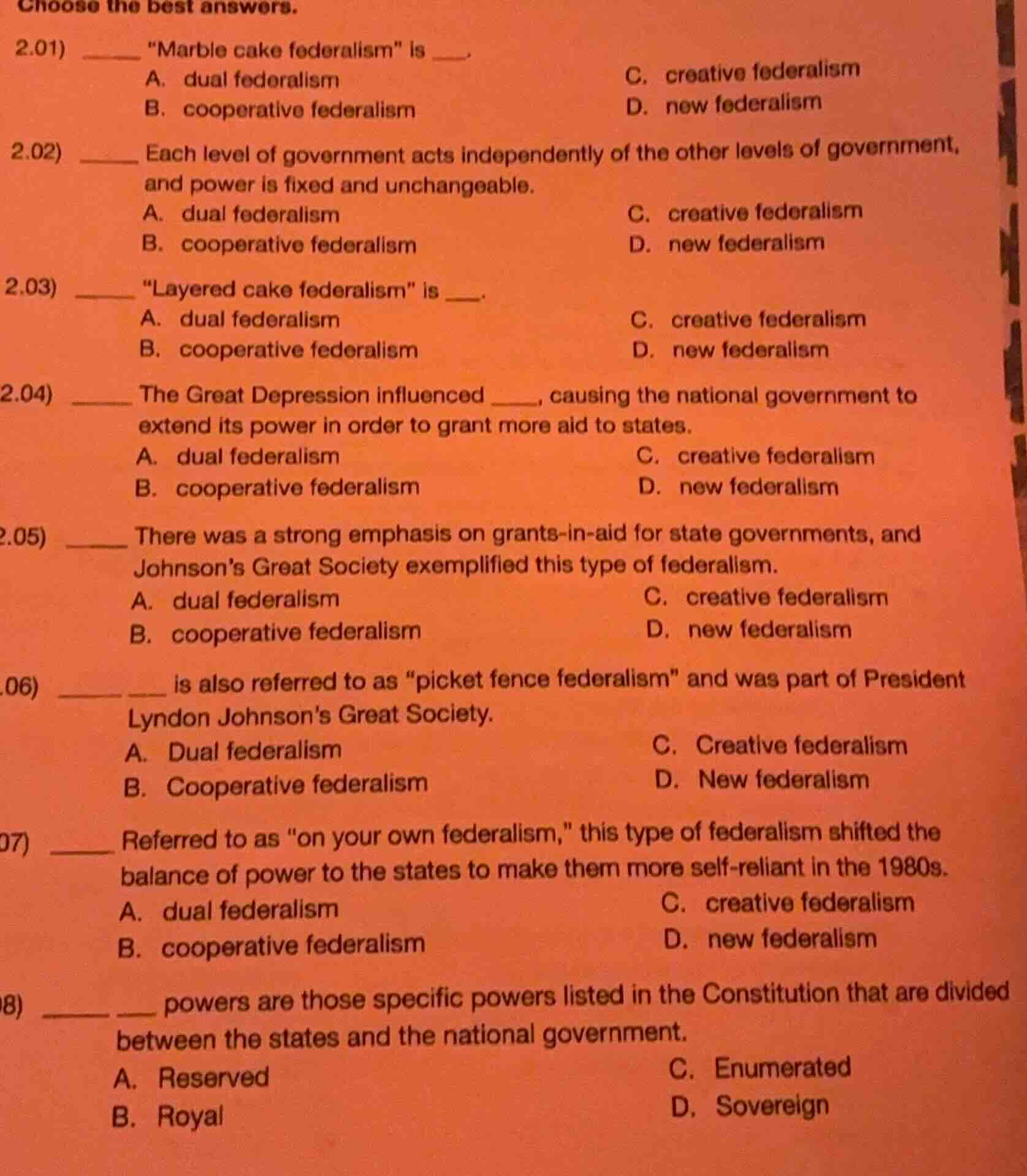 choose the best answers. 2.01) ______ \marble cake federalism\ is ____.…