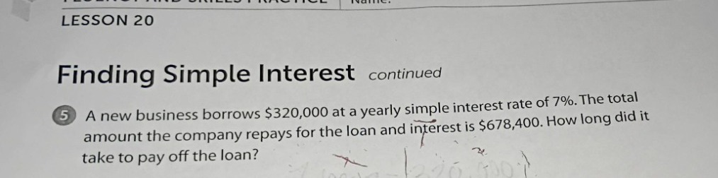 lesson 20 finding simple interest continued 5 a new business borrows $3…