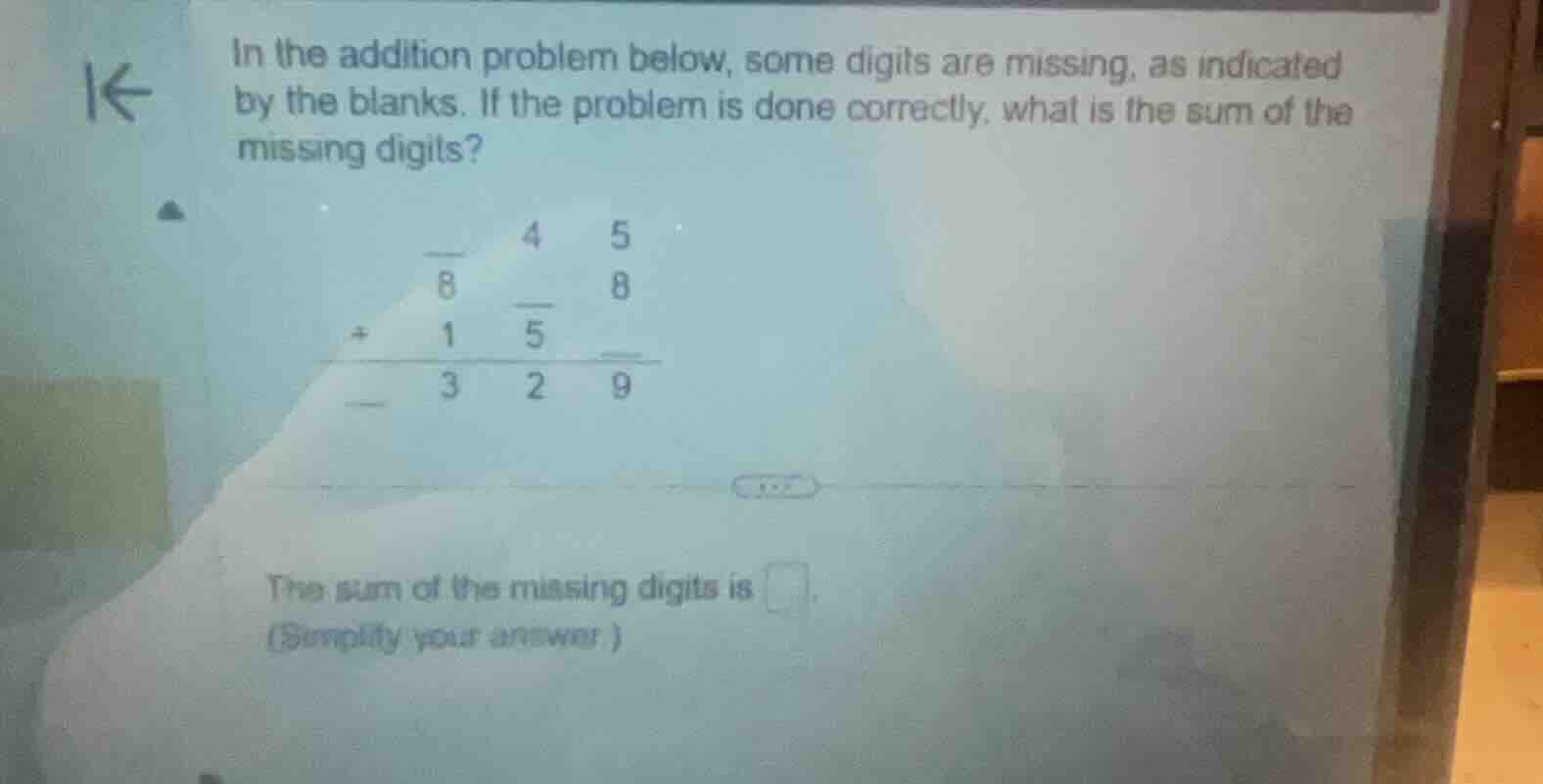 in the addition problem below, some digits are missing, as indicated by…