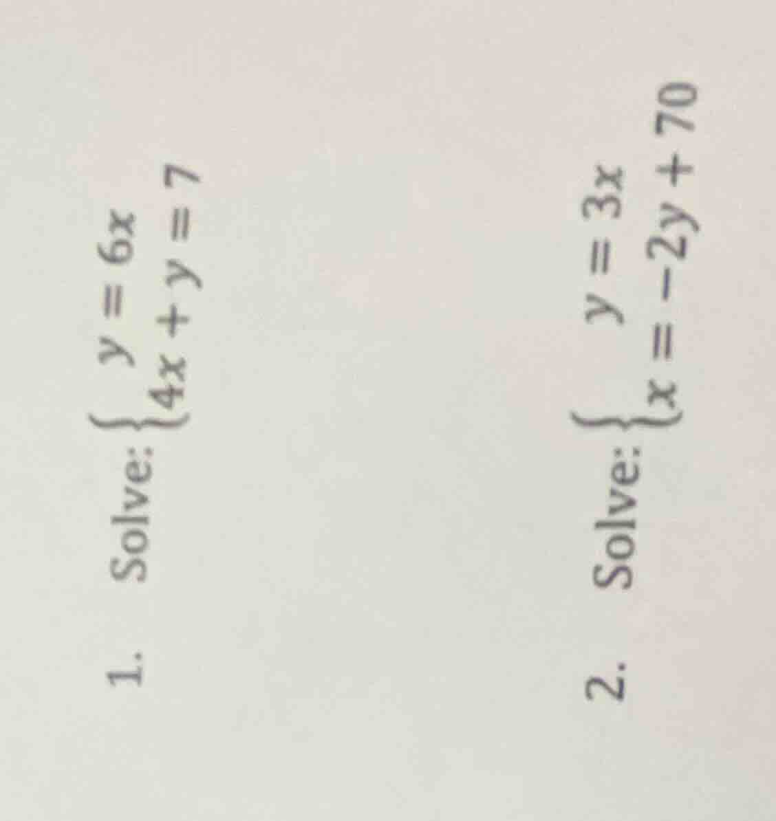1. solve: \\(\\begin{cases} y = 6x \\\\ 4x + y = 7 \\end{cases}\\) 2. s…