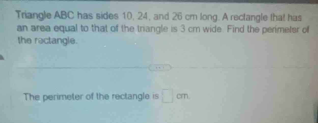 triangle abc has sides 10, 24, and 26 cm long. a rectangle that has an …