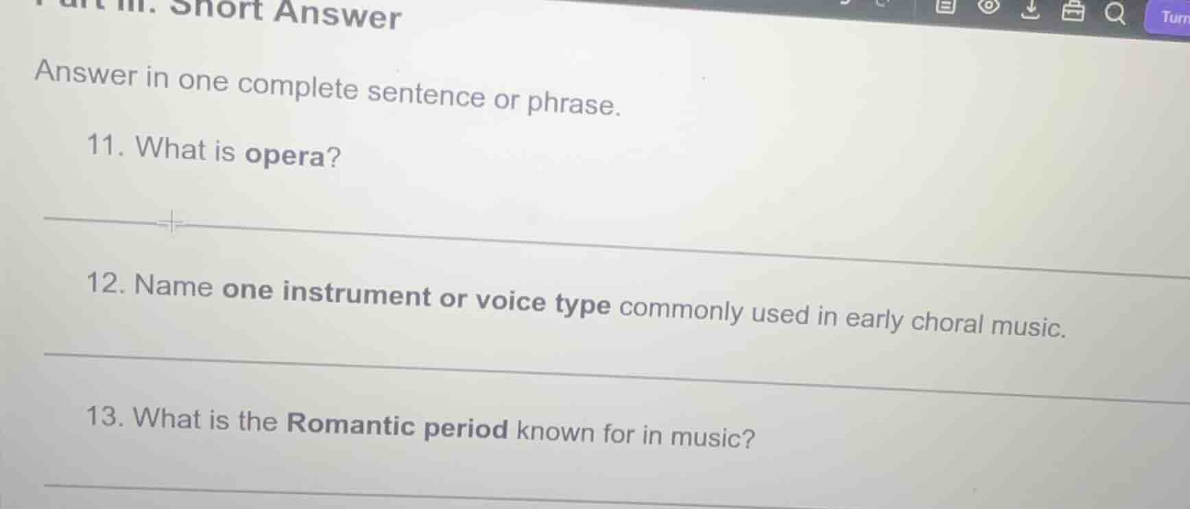 part iii. short answer answer in one complete sentence or phrase. 11. w…