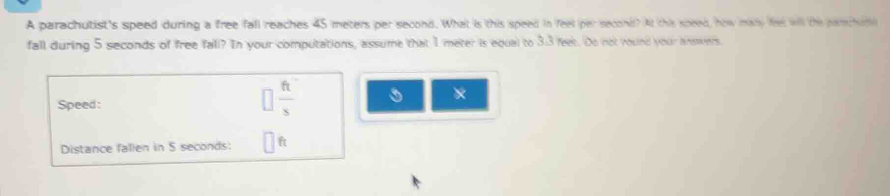 a parachutists speed during a free fall reaches 45 meters per second. w…