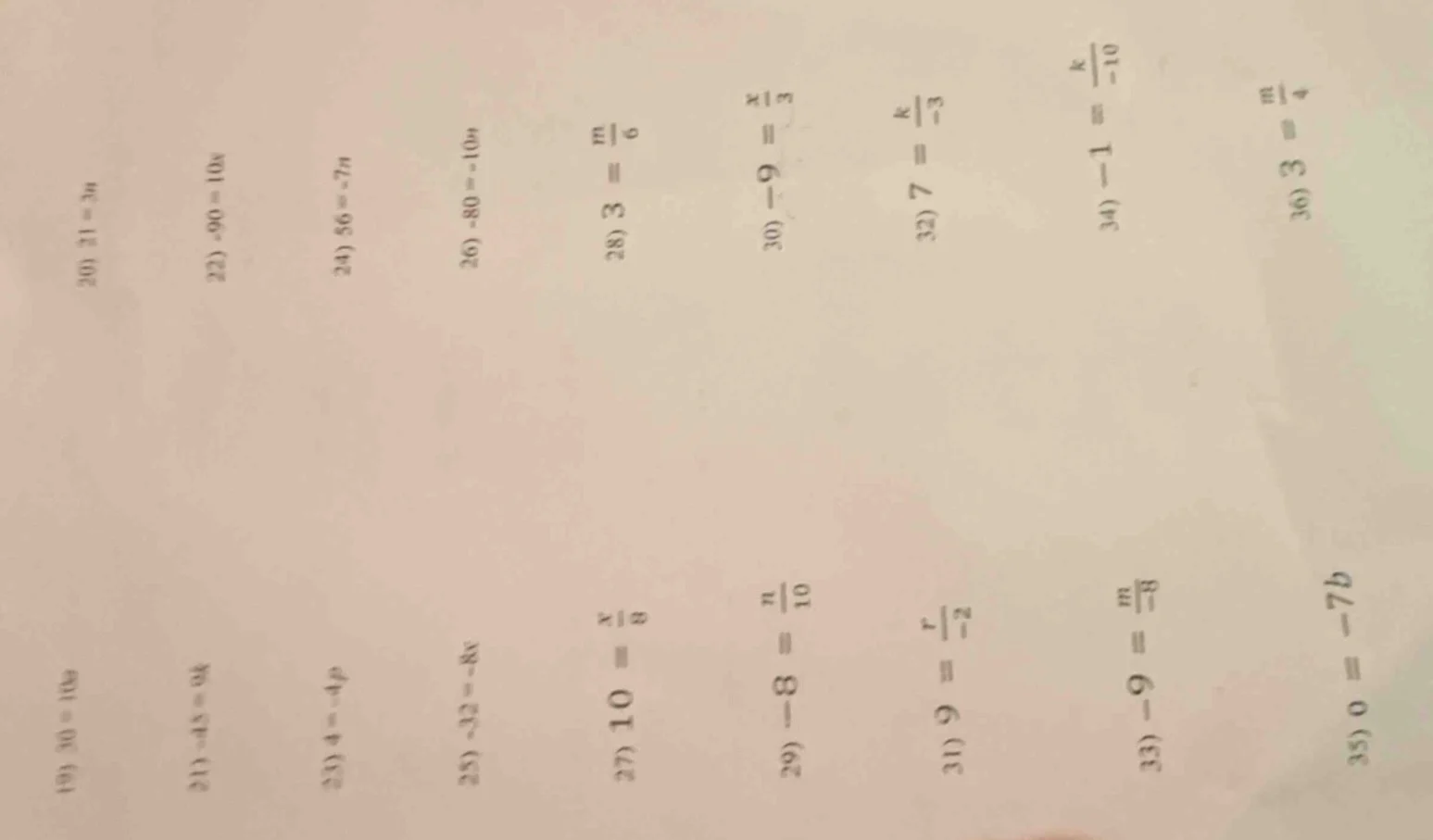 19) $30 = 10a$ 20) $21 = 3a$ 21) $-45 = 9k$ 22) $-90 = 10x$ 23) $4 = -4…