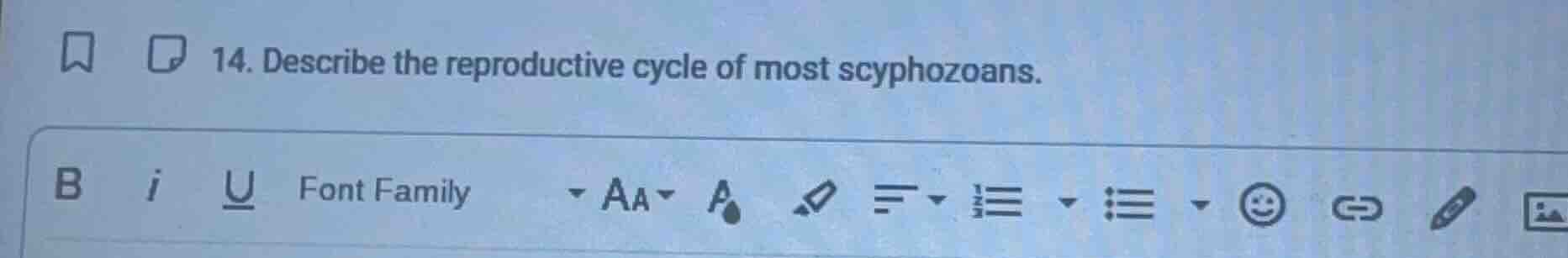 14. describe the reproductive cycle of most scyphozoans.