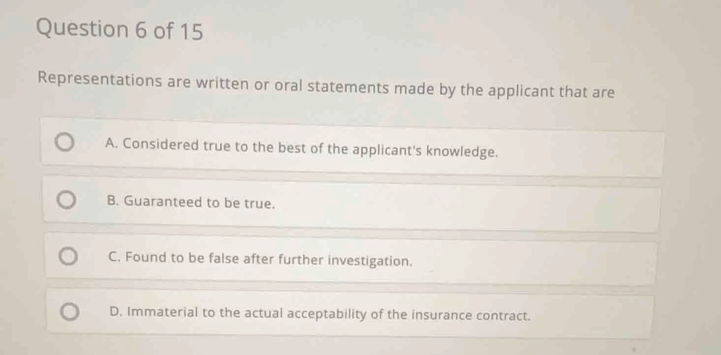 question 6 of 15 representations are written or oral statements made by…