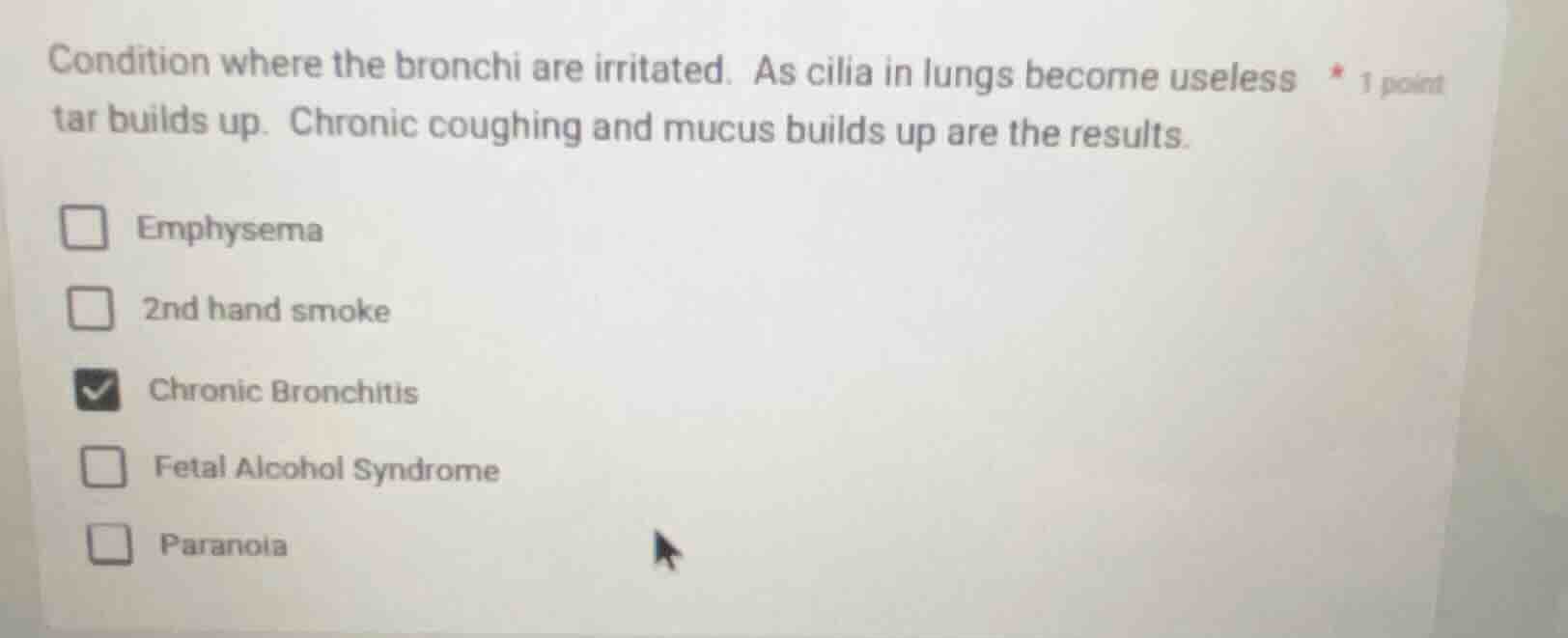 condition where the bronchi are irritated. as cilia in lungs become use…