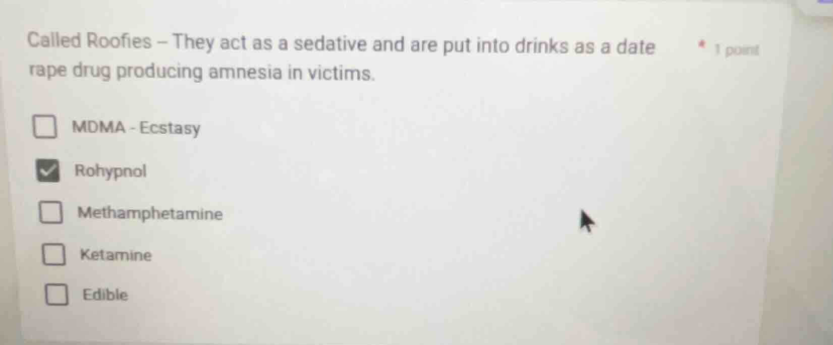 called roofies -- they act as a sedative and are put into drinks as a d…