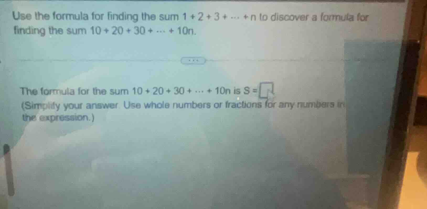 use the formula for finding the sum 1 + 2 + 3 + … + n to discover a for…
