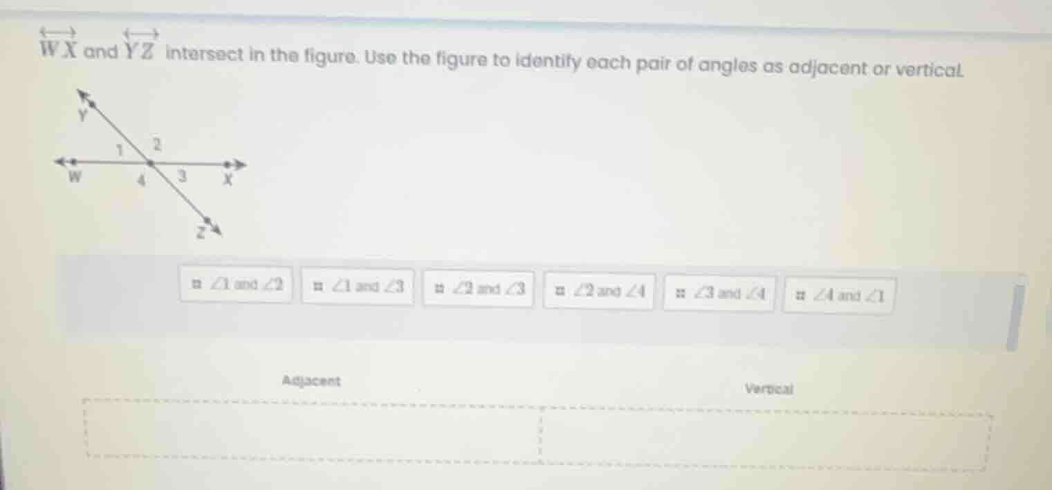 ←→ ←→ wx and yz intersect in the figure. use the figure to identify eac…