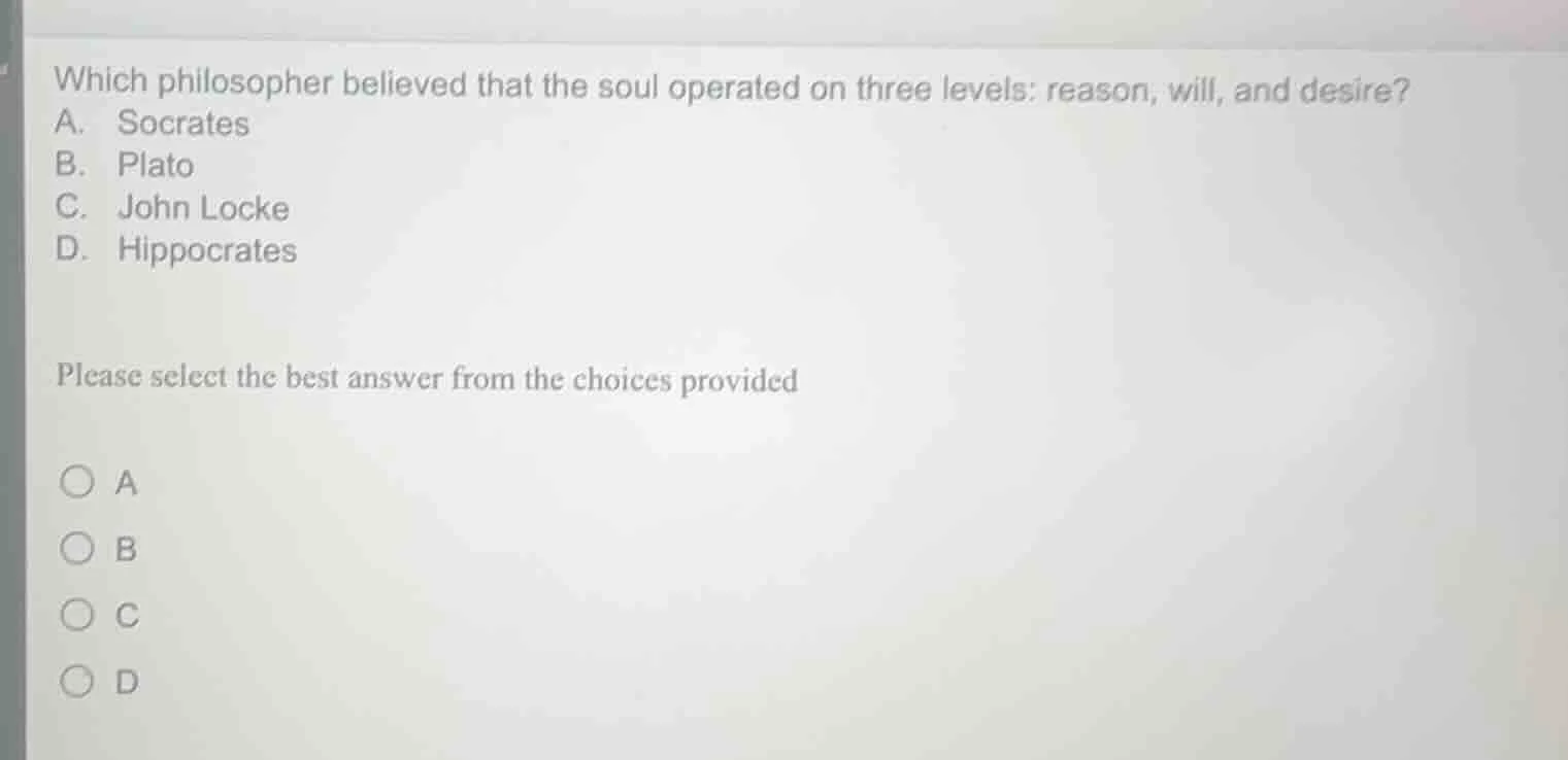 which philosopher believed that the soul operated on three levels: reas…
