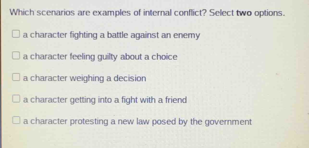 which scenarios are examples of internal conflict? select two options. …