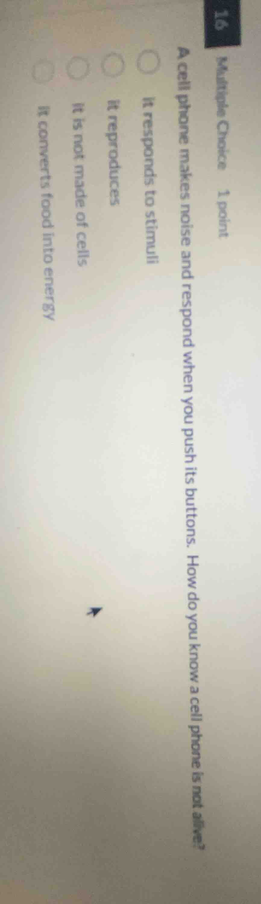 multiple choice 1 point a cell phone makes noise and respond when you p…