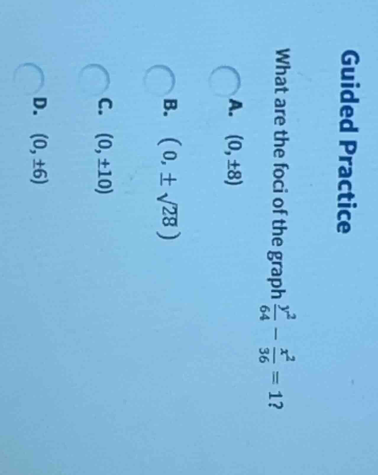 guided practice what are the foci of the graph (\frac{y^2}{64} - \frac{…