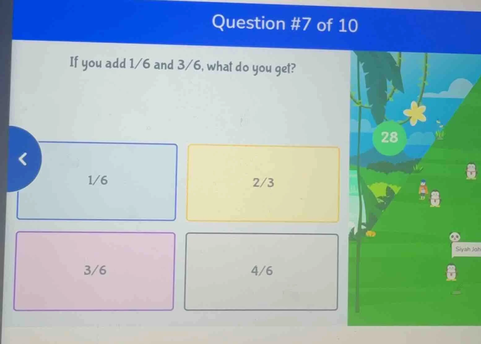 question #7 of 10 if you add 1/6 and 3/6, what do you get? 1/6 2/3 3/6 …