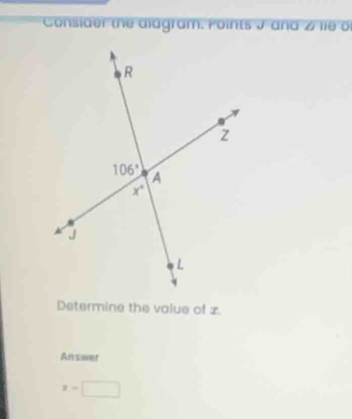 consider the diagram. points j and z lie on a line, and points r and l …