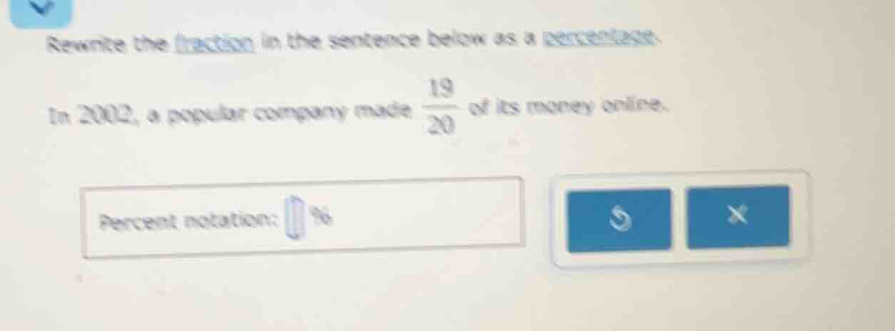 rewrite the fraction in the sentence below as a percentage. in 2002, a …