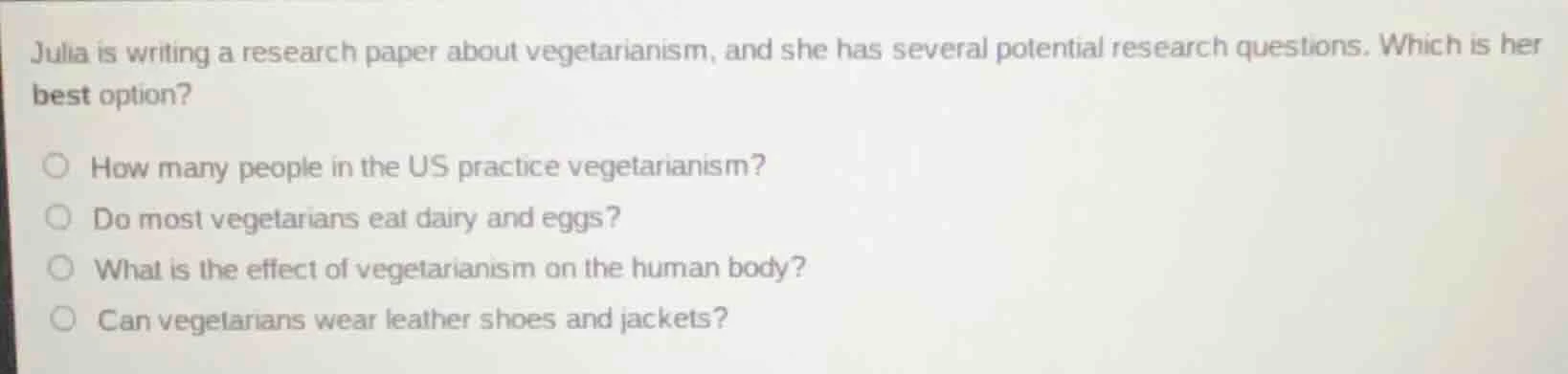 julia is writing a research paper about vegetarianism, and she has seve…
