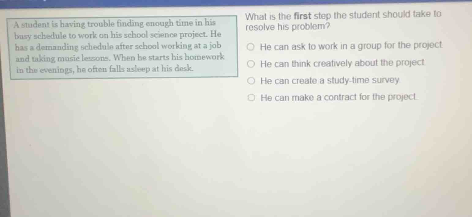 a student is having trouble finding enough time in his busy schedule to…