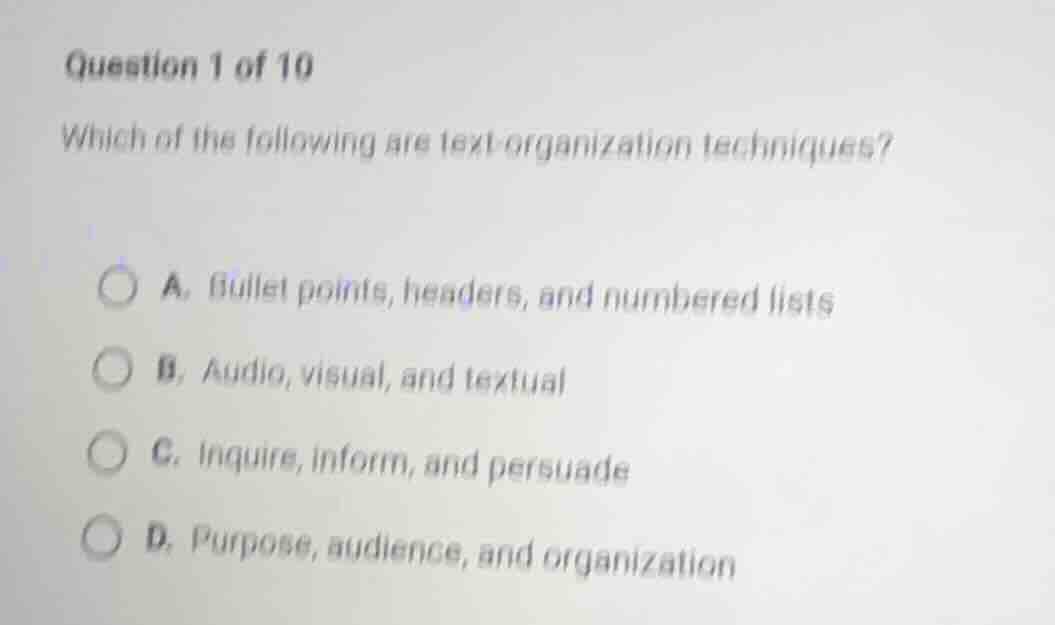 question 1 of 10 which of the following are text organization technique…