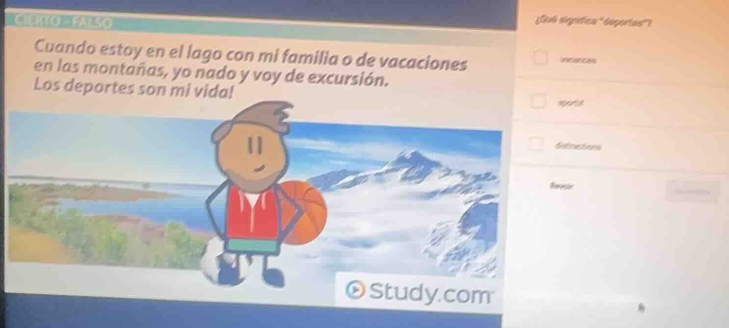 cierto - falso cuando estoy en el lago con mi familia o de vacaciones e…