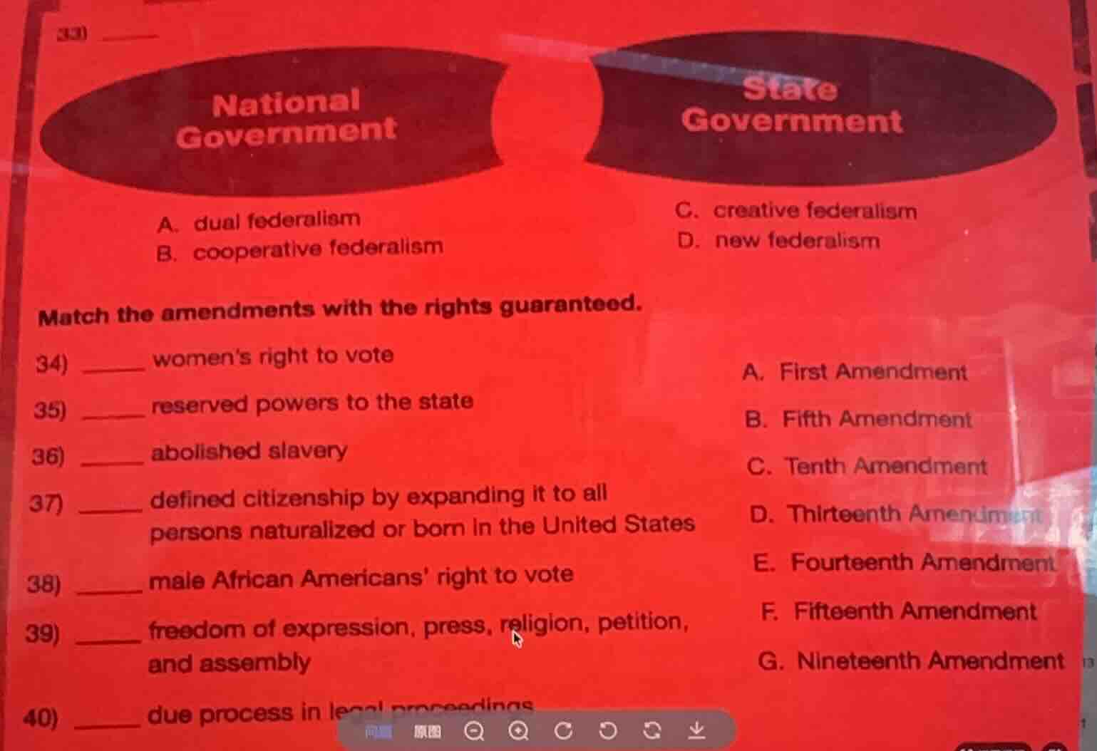 33) national government \t\t\t state government a. dual federalism \t\t…