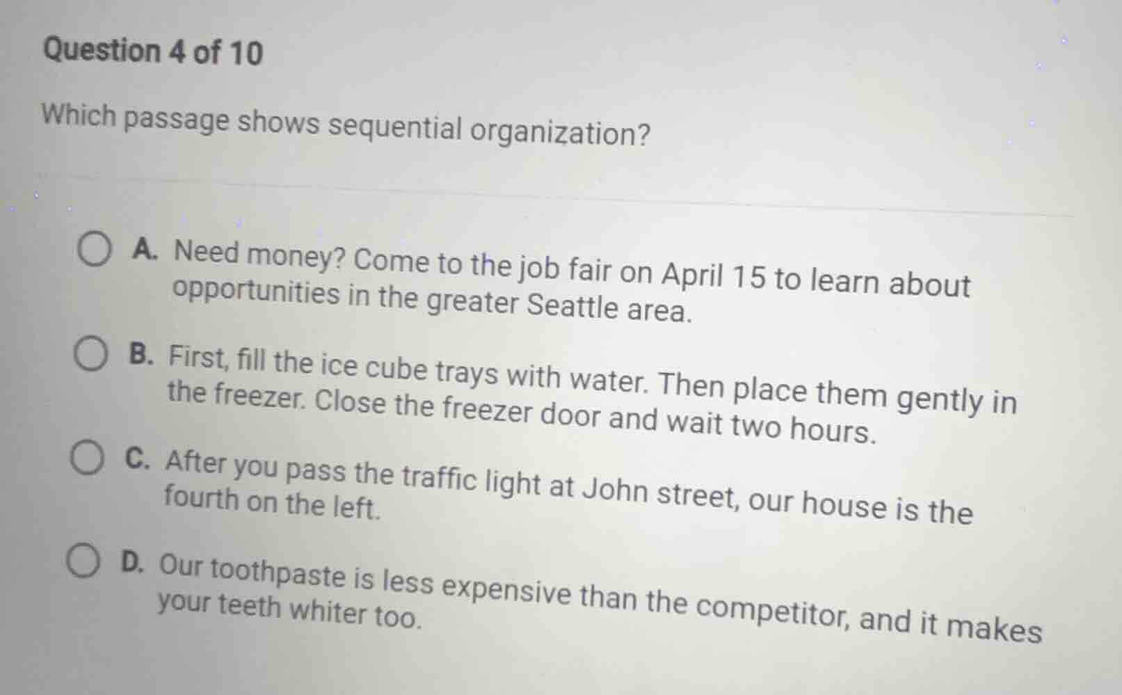 question 4 of 10 which passage shows sequential organization? a. need m…