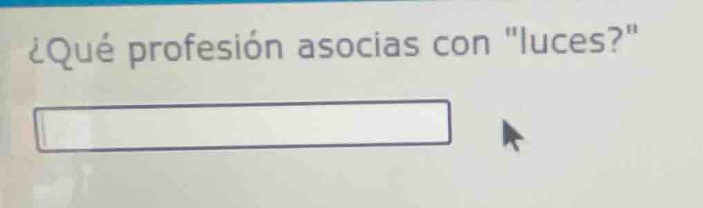 ¿qué profesión asocias con \luces?\