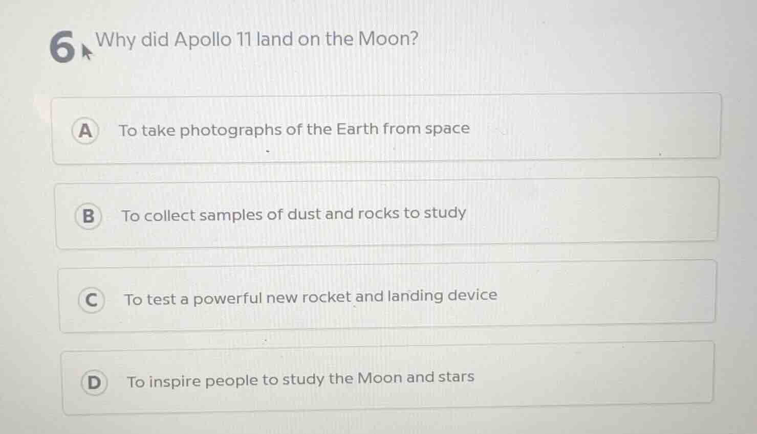 6 why did apollo 11 land on the moon? a to take photographs of the eart…