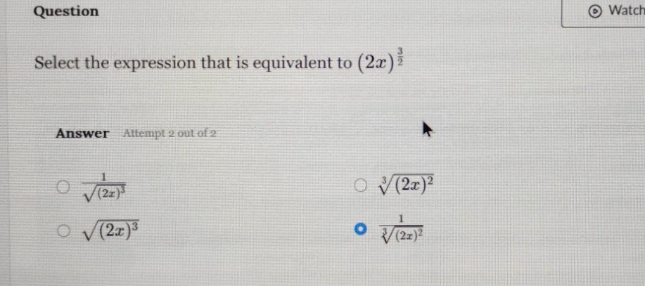question select the expression that is equivalent to ((2x)^{\frac{3}{2}…