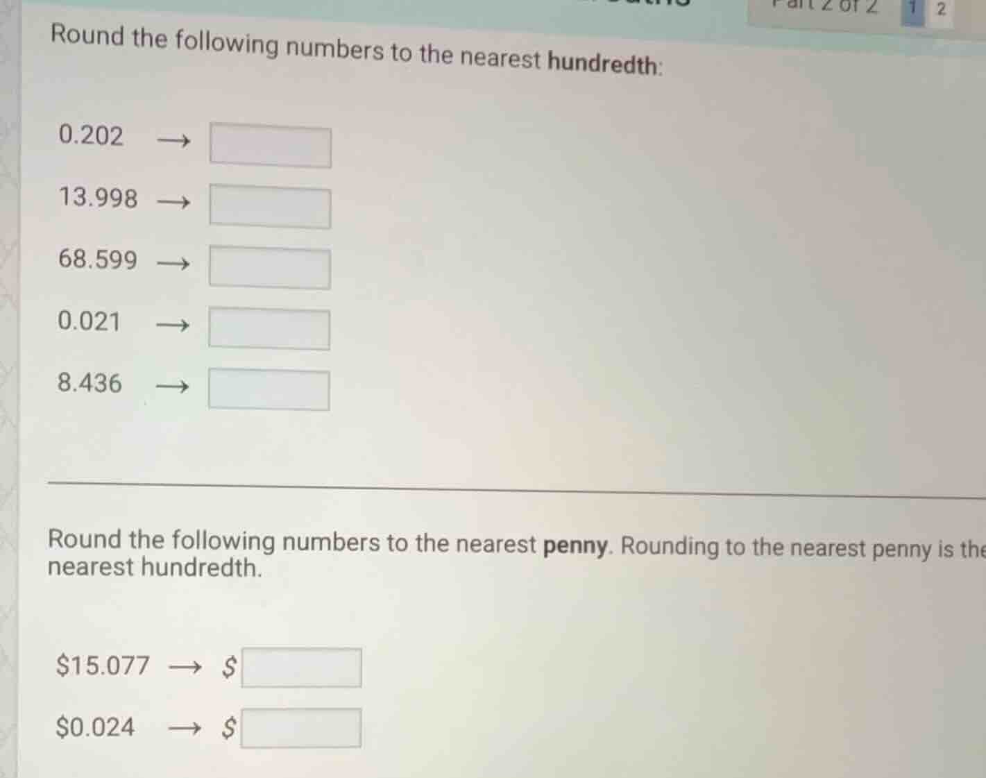 round the following numbers to the nearest hundredth: 0.202 → 13.998 → …