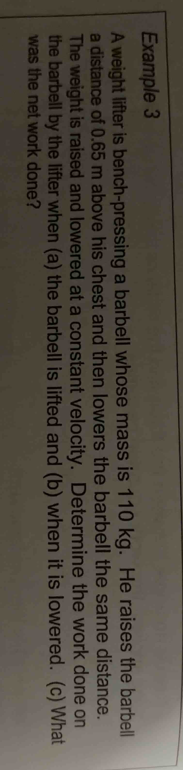 example 3 a weight lifter is bench - pressing a barbell whose mass is 1…