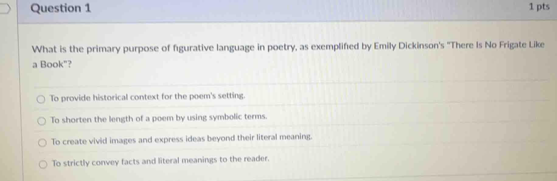 question 1 1 pts what is the primary purpose of figurative language in …