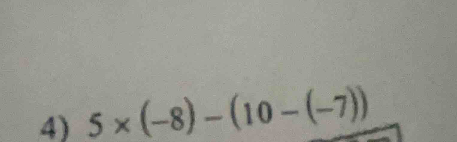4) $5 \\times (-8) - (10 - (-7))$