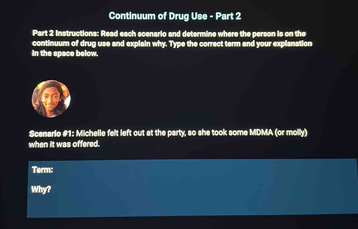 continuum of drug use - part 2 part 2 instructions: read each scenario …