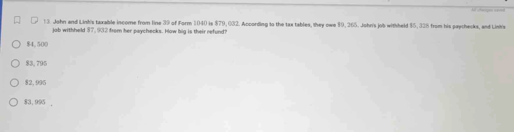 13. john and linhs taxable income from line 39 of form 1040 is $79, 032…