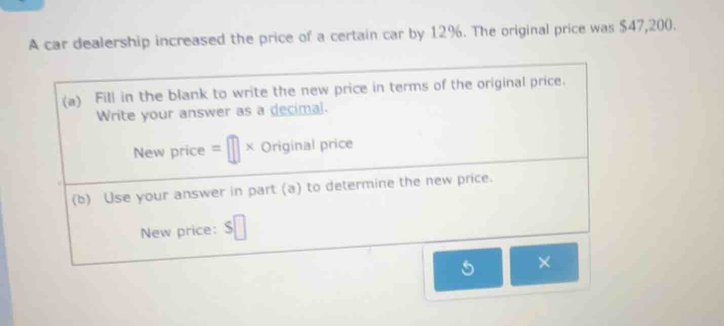 a car dealership increased the price of a certain car by 12%. the origi…