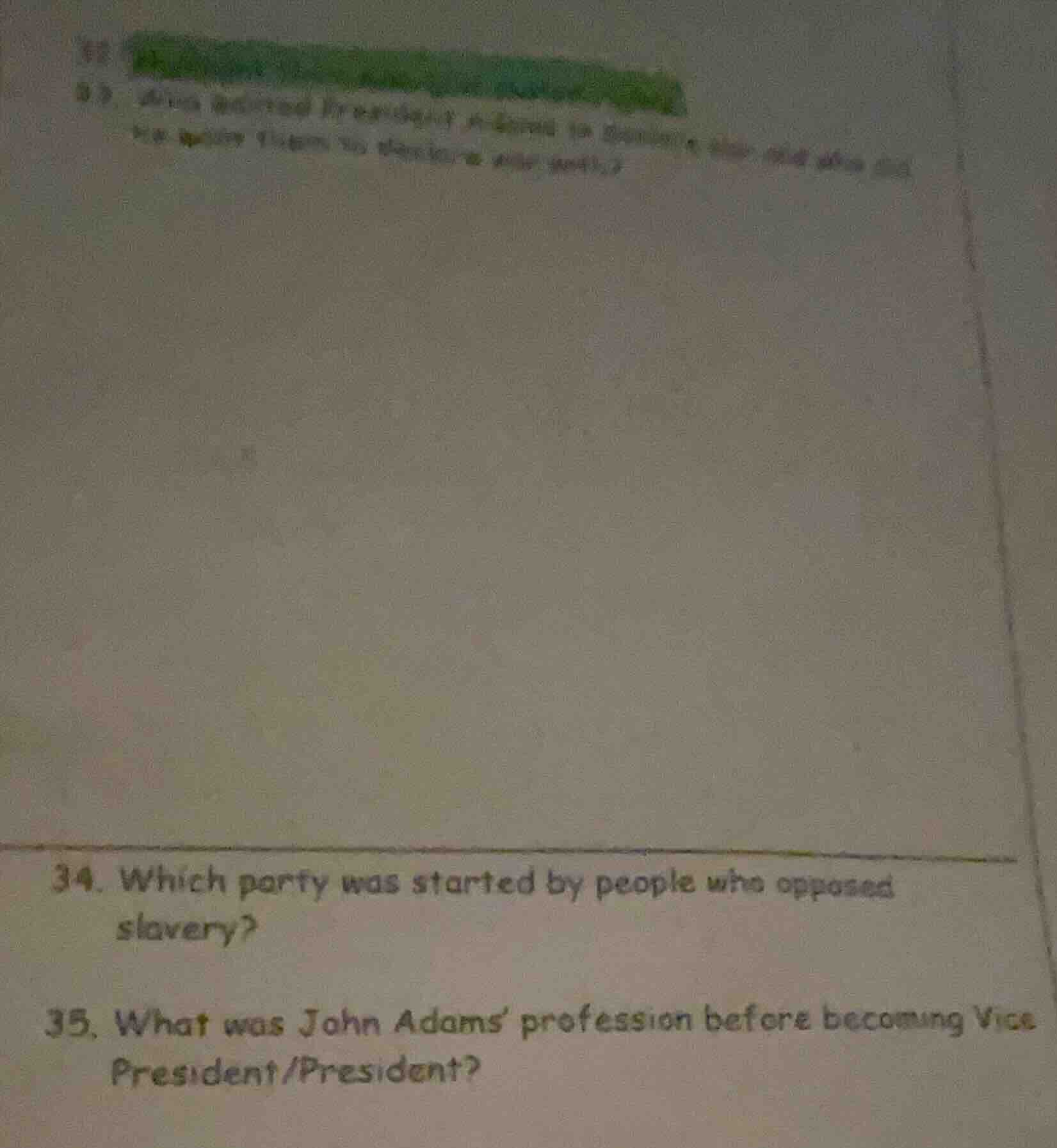 34. which party was started by people who opposed slavery? 35. what was…