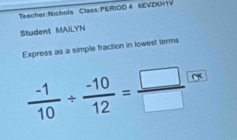 teacher:nichols class:period 4 6evzkh1v student mailyn express as a sim…