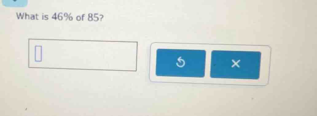 what is 46% of 85?