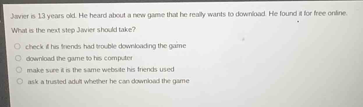 javier is 13 years old. he heard about a new game that he really wants …
