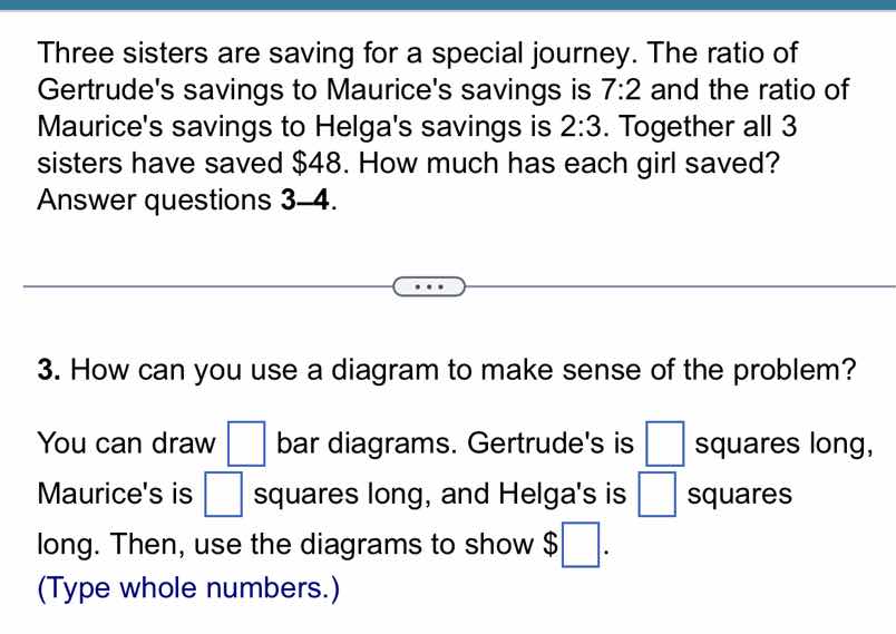three sisters are saving for a special journey. the ratio of gertrudes …