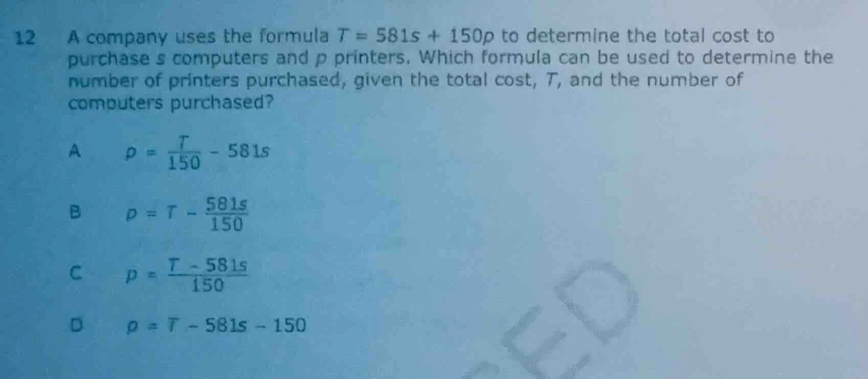 12 a company uses the formula $t = 581s + 150p$ to determine the total …