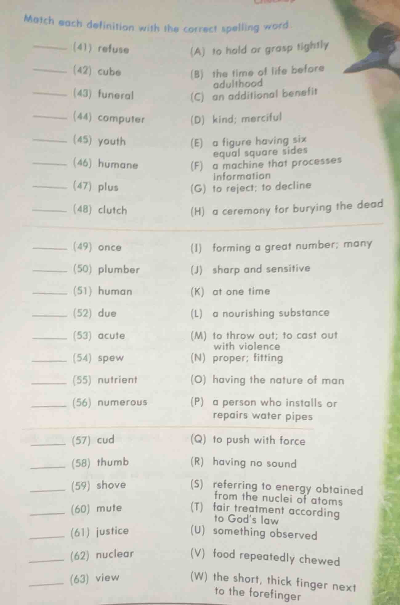 match each definition with the correct spelling word. ______ (41) refus…