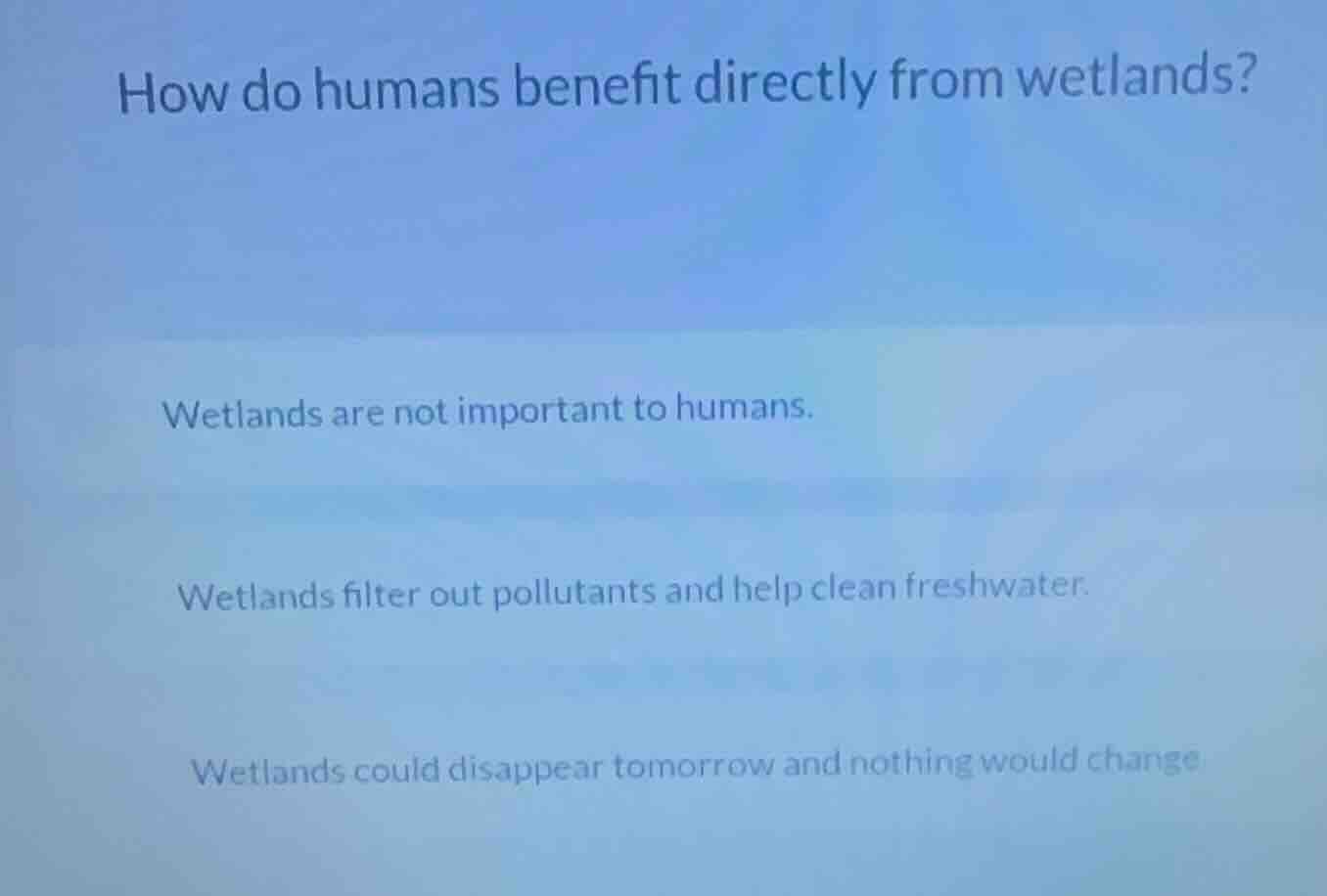 how do humans benefit directly from wetlands? wetlands are not importan…