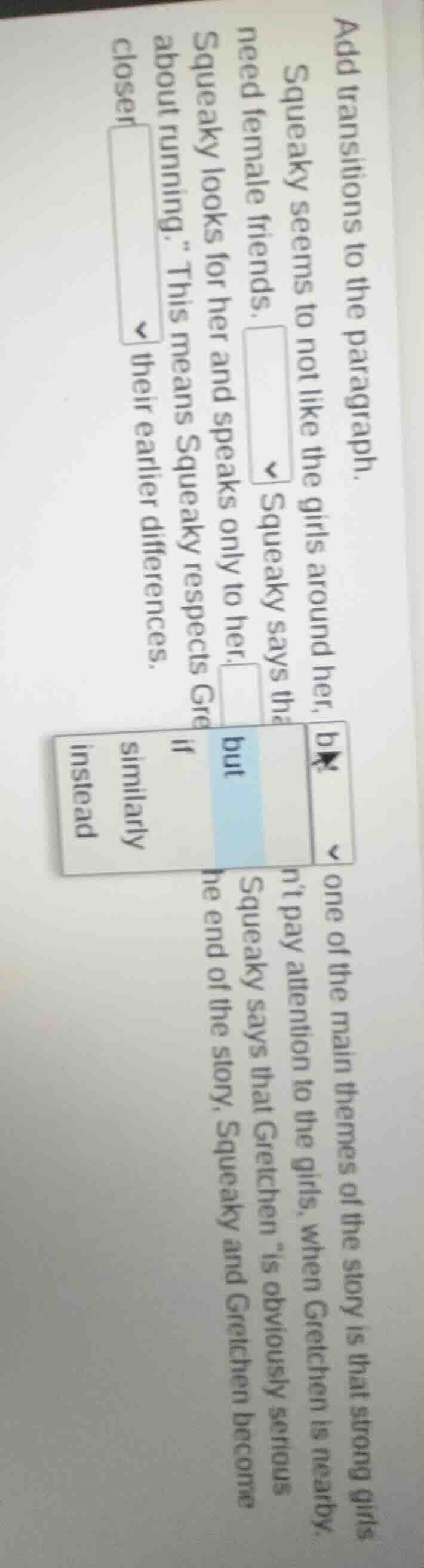 add transitions to the paragraph. squeaky seems to not like the girls a…